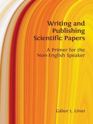 cover image of Writing and Publishing Scientific Papers